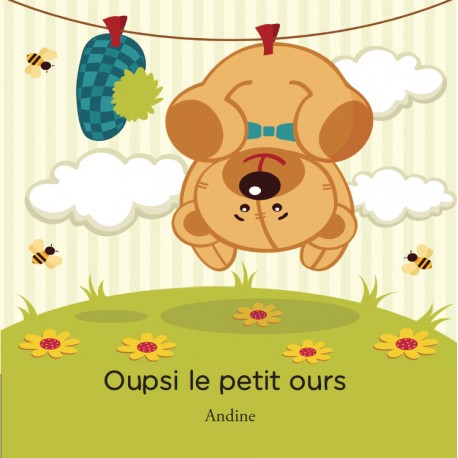 Oupsi, le petit ours